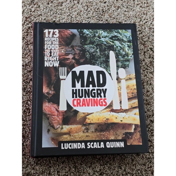 Lucinda Scala Quinn Other - Mad Hungry Cravings Cookbook Lucinda Scala Quinn 173 Recipes Food You Want Eat